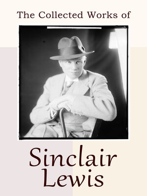 cover image of The Collected Works of Sinclair Lewis